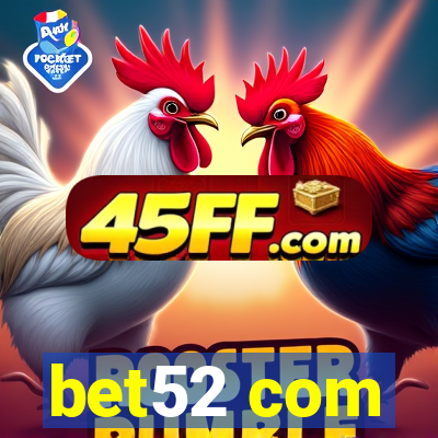 bet52 com